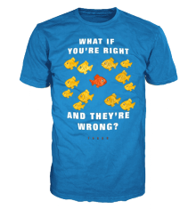 WHAT IF YOU'RE RIGHT